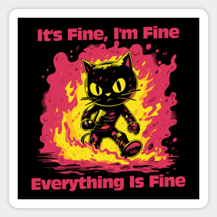 It's Fine - I'm Fine - Everything's Fine Magnet